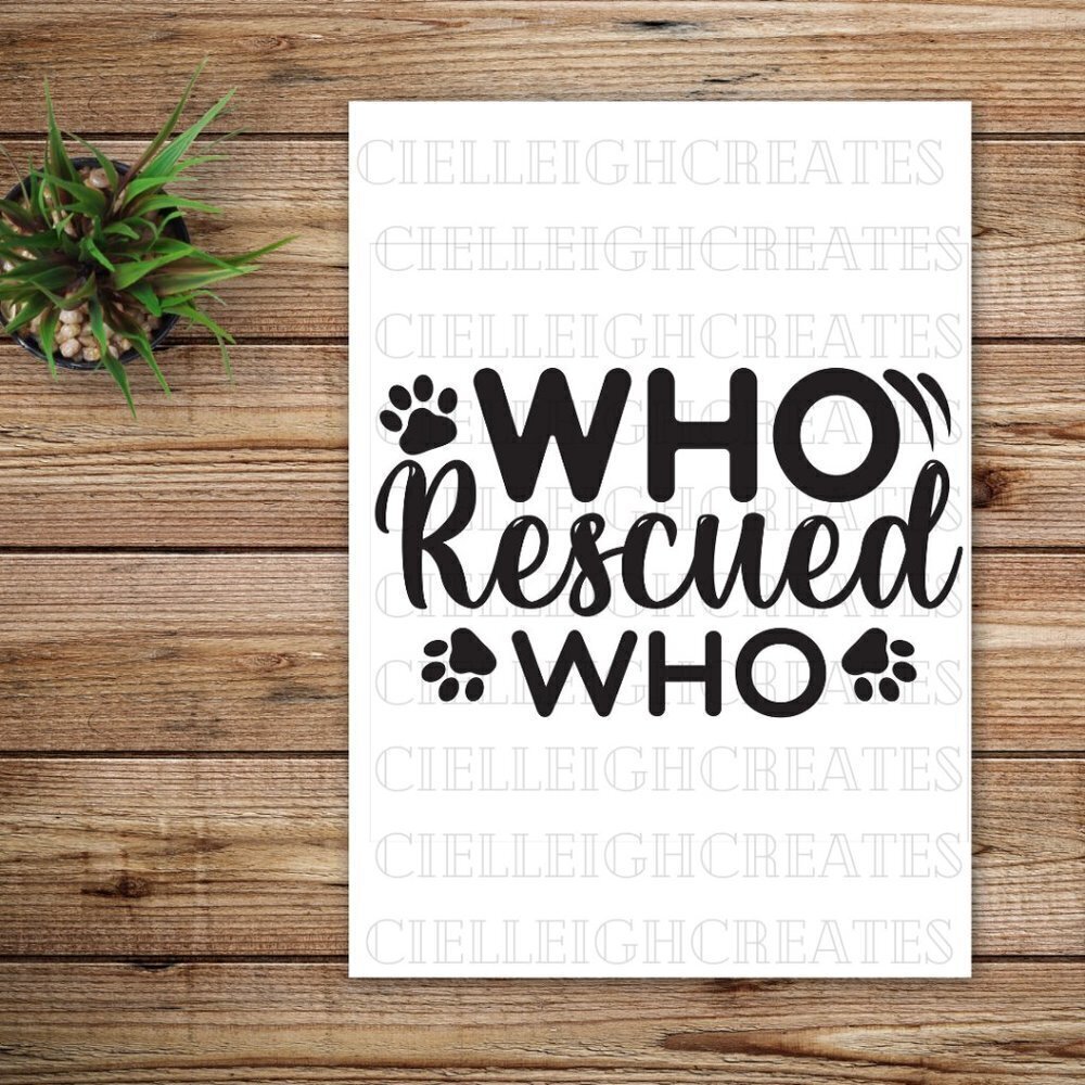 *2 for $20* Who Rescued Who vinyl decal Sticker Handcrafted - Host Pick